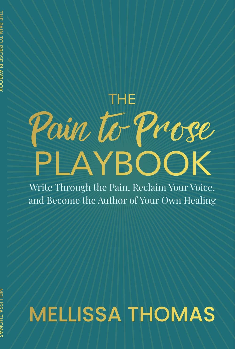 The Pain to Prose Playbook by Mellissa Thomas